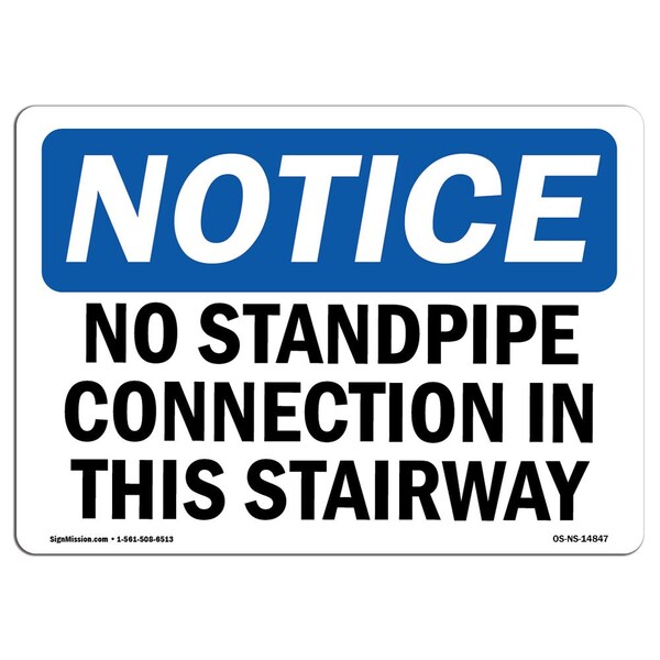Safety Sign, OSHA Notice, 18" Height, No Standpipe Connection In This Stairway Sign, Landscape